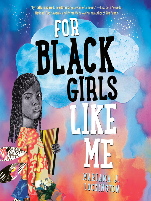 Title details for For Black Girls Like Me by Mariama Lockington - Available